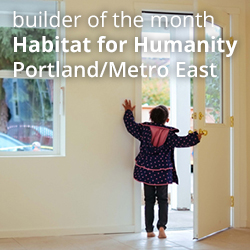 Builder of the Month March 2014: <br />Habitat for Humanity PDX+Metro East